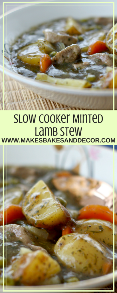 Slow Cooker Minted Lamb Stew - Makes, Bakes and Decor